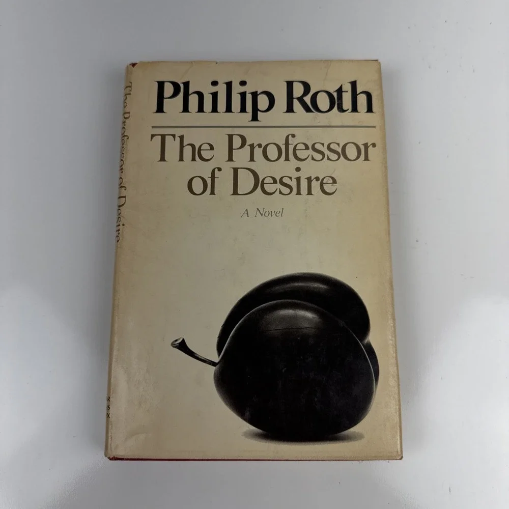The Professor of Desire by Philip Roth (1977) First Printing‎ Novel